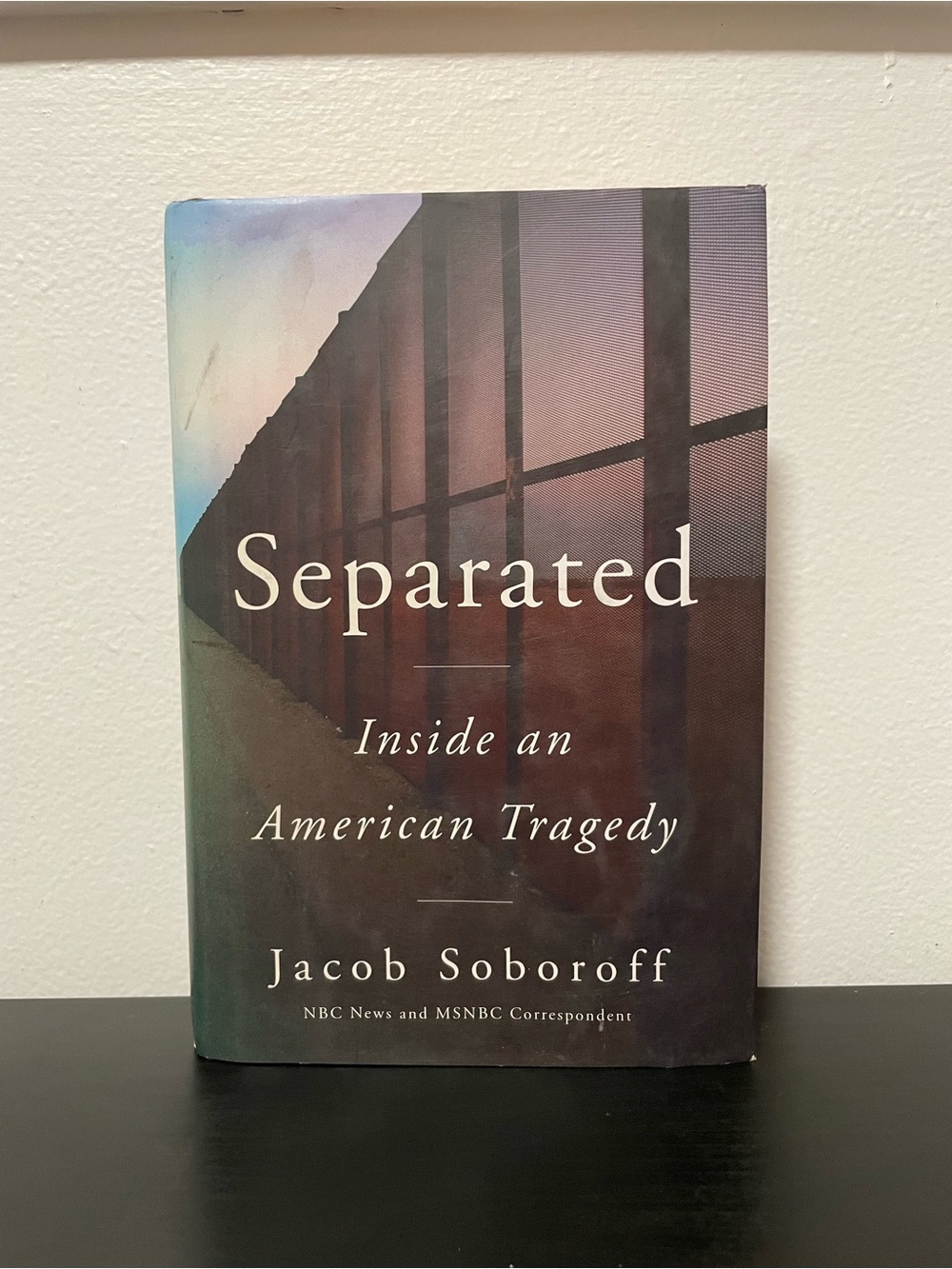 Separated Inside An American Tragedy Jacob Soboroff Book Hardcover Trump Border